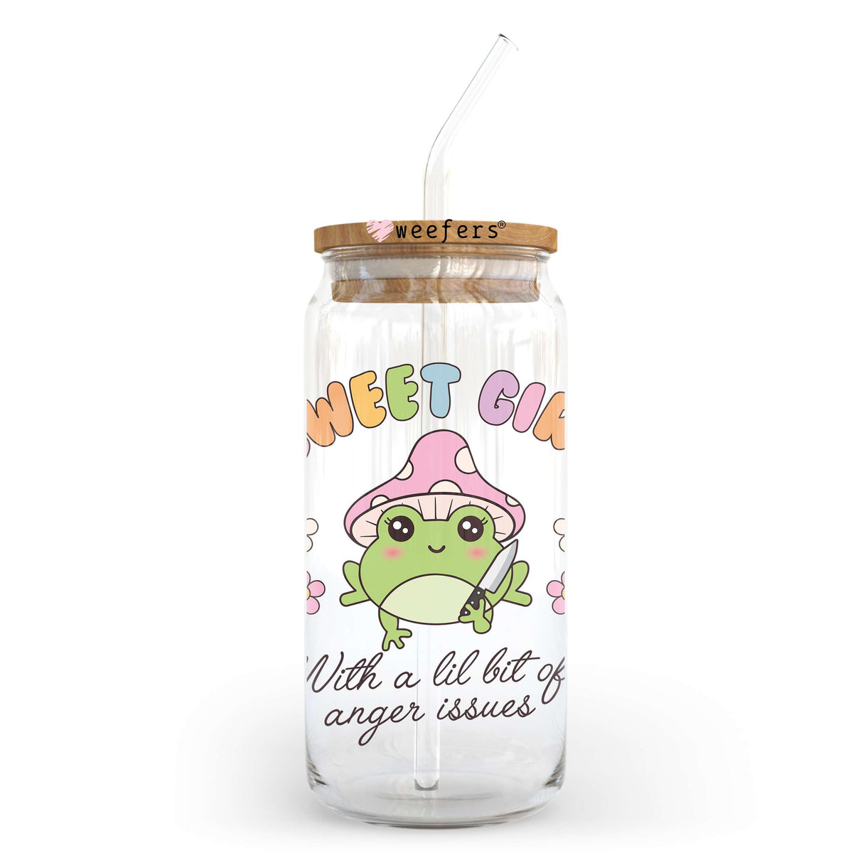 Sweet Girl With A Lil Bit Of Anger Issues 20oz Libbey Glass Can, 34oz Hip Sip, 40oz Tumbler, 24oz Cold Cup UV DTF or Sublimation Decal Transfer Weefers