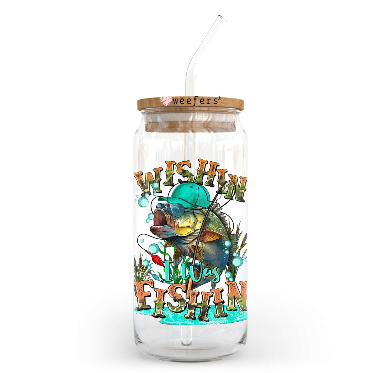 Wishin' I was Fishin' 20oz Libbey Glass Can UV DTF or Sublimation Wrap - Decal Transfer Weefers