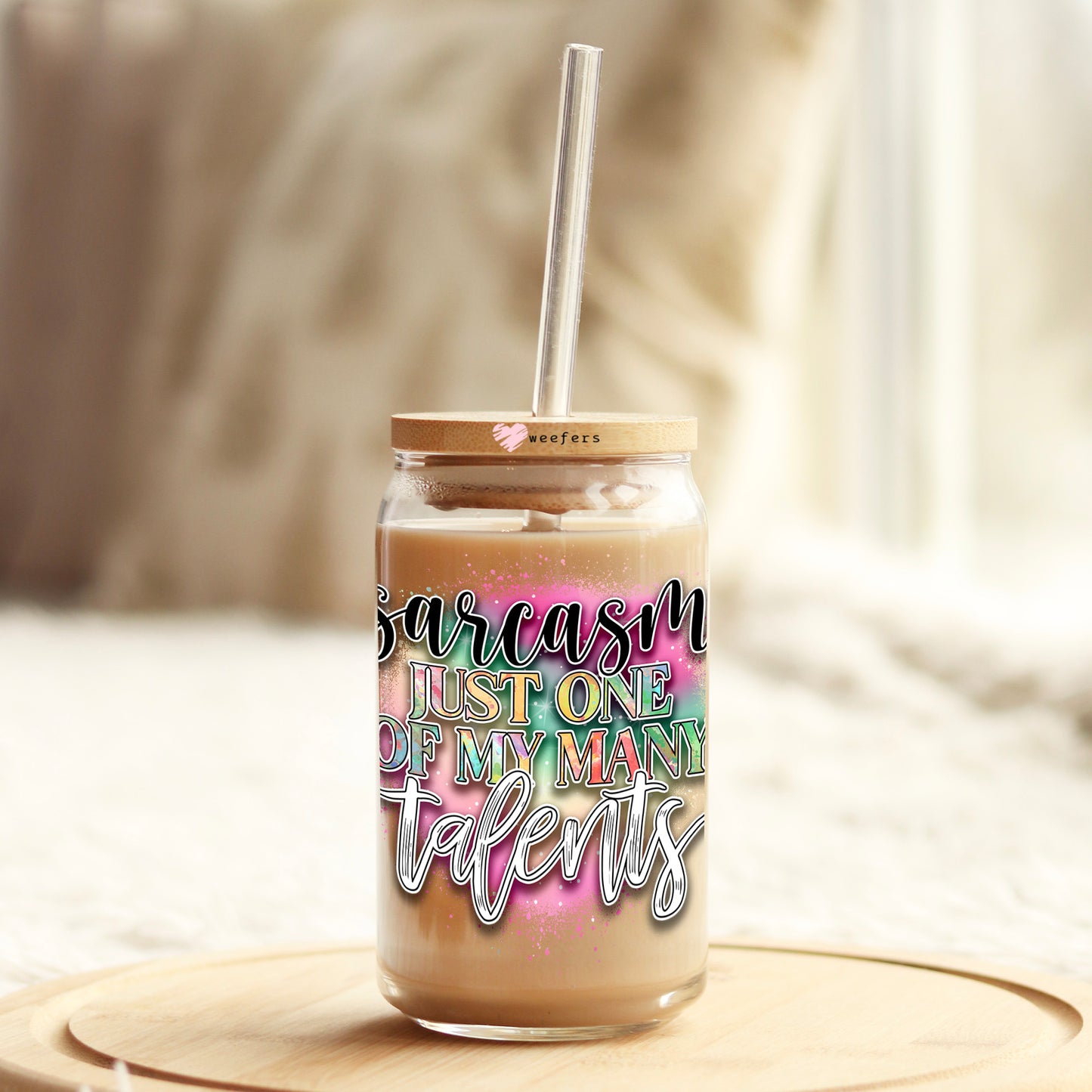 Sarcasm Just One of My Many Talents 16oz Libbey Glass Can UV DTF or Sublimation Cup Wrap - Decal Transfer Weefers
