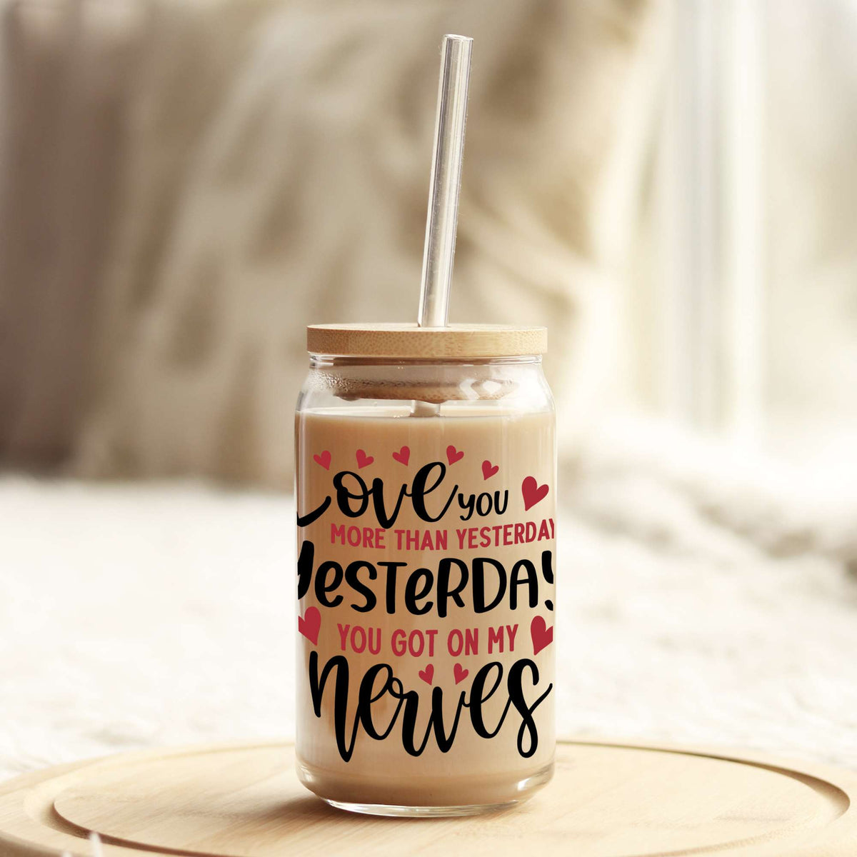 Funny Love you more than yesterday Valentine's Day 16oz Libbey Glass Can UV DTF or Sublimation Cup Wrap - Decal Transfer Weefers