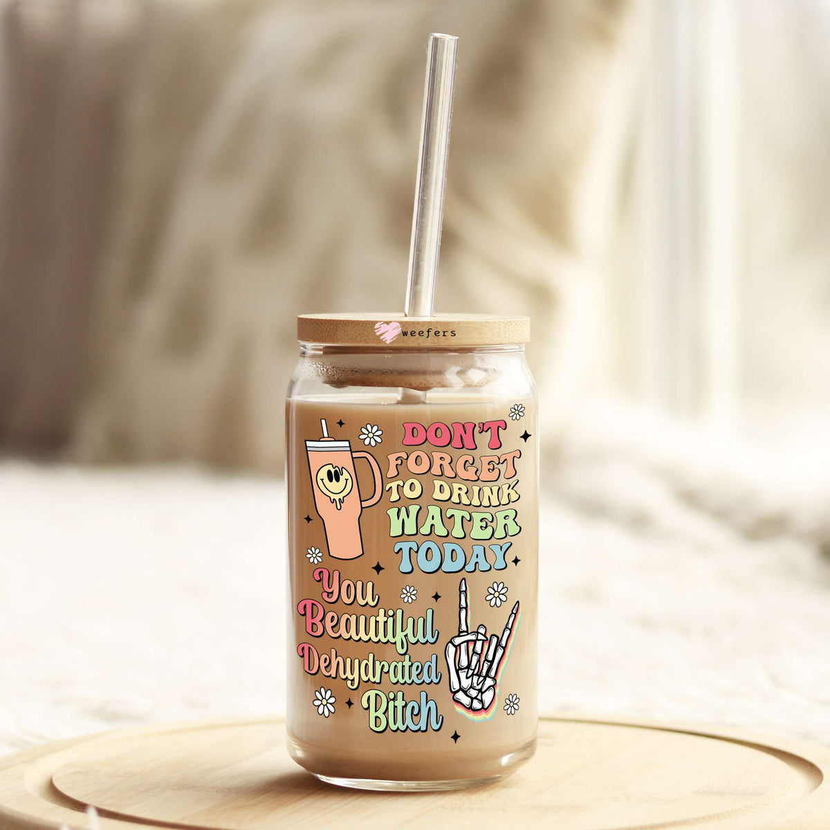 Don't Forget to Drink Water 16oz Libbey Glass Can UV DTF or Sublimation Cup Wrap - Decal Transfer Weefers