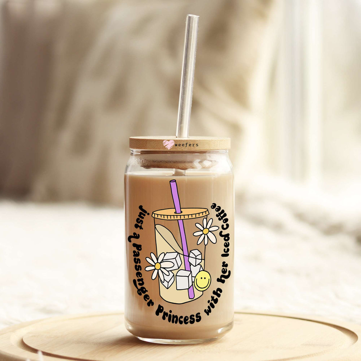 Just a Passenger Princess with Her Iced Coffee 16oz Libbey Glass Can UV DTF or Sublimation Cup Wrap - Decal Transfer Weefers
