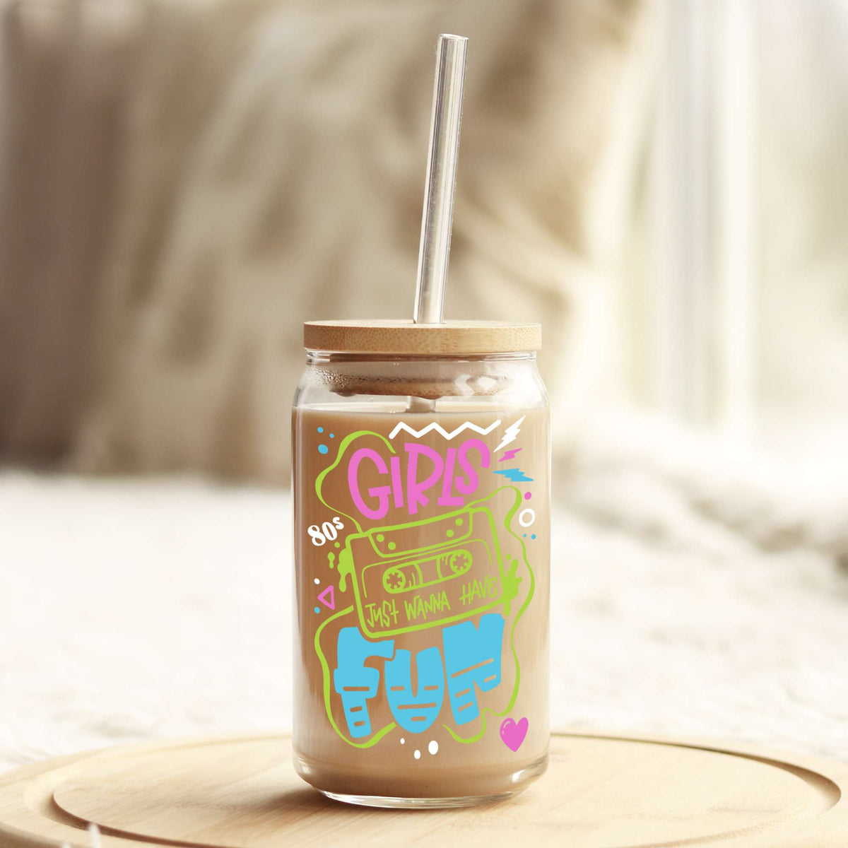 Girls Just Wanna Have Fun 16oz Libbey Glass Can UV DTF or Sublimation Wrap - Decal Weefers