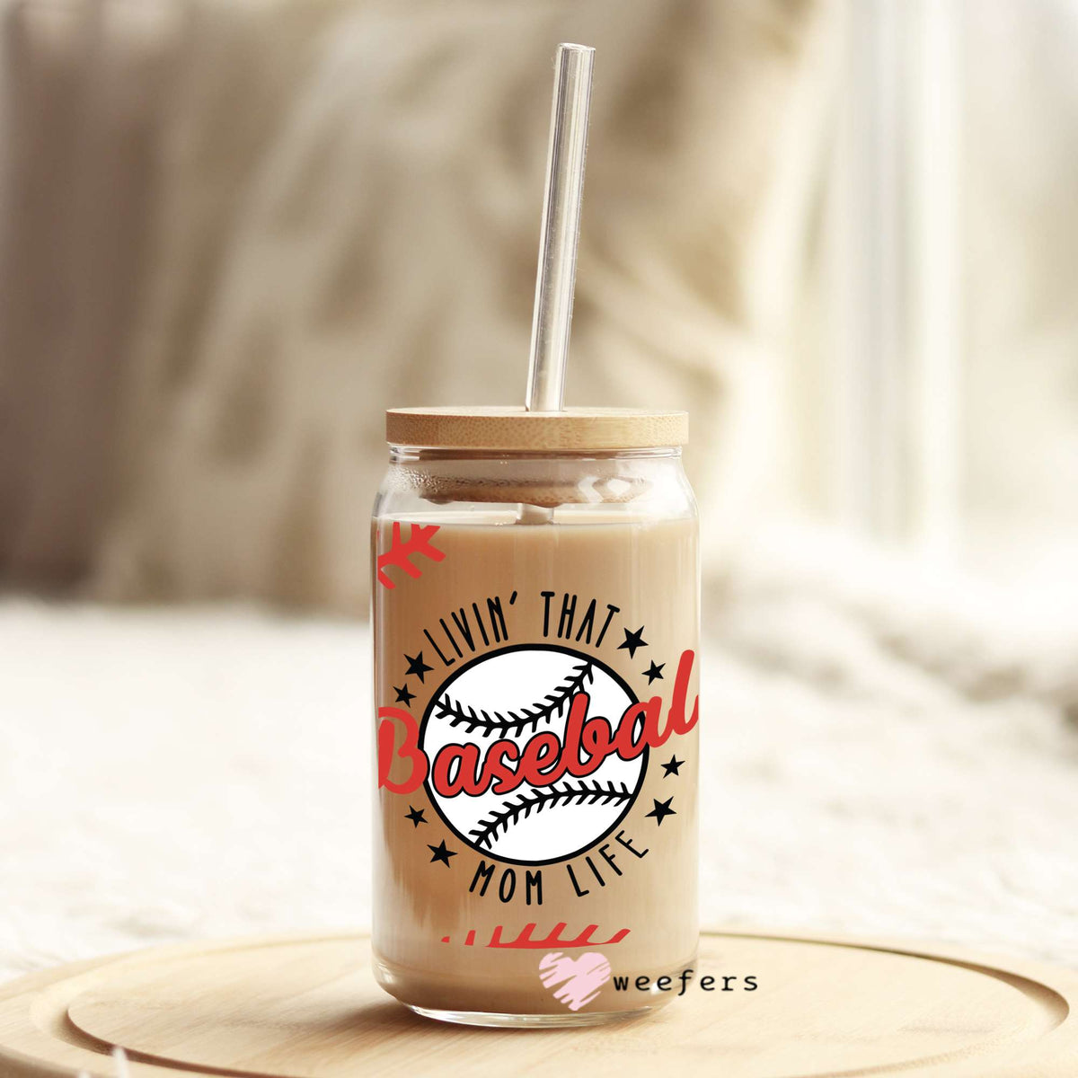 Livin' that Baseball Mom Life 16oz Libbey Glass Can UV DTF or Sublimation Wrap - Decal Weefers