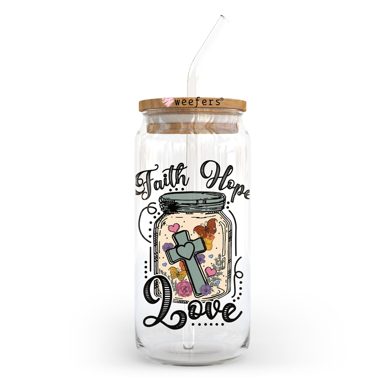 Faith Hope Love 20oz Libbey Glass Can UV DTF or Sublimation Wrap - Decal Transfer Weefers