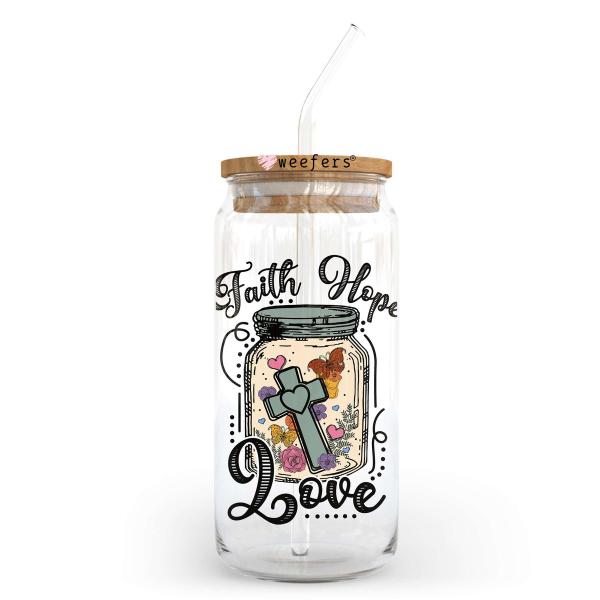 Faith Hope Love 20oz Libbey Glass Can UV DTF or Sublimation Wrap - Decal Transfer Weefers