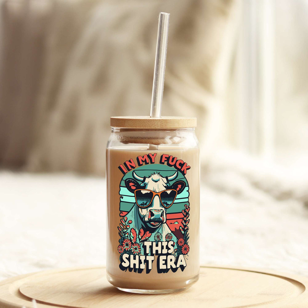 In My F this Sh$t Era 16oz Libbey Glass Can UV DTF or Sublimation Wrap - Decal Weefers