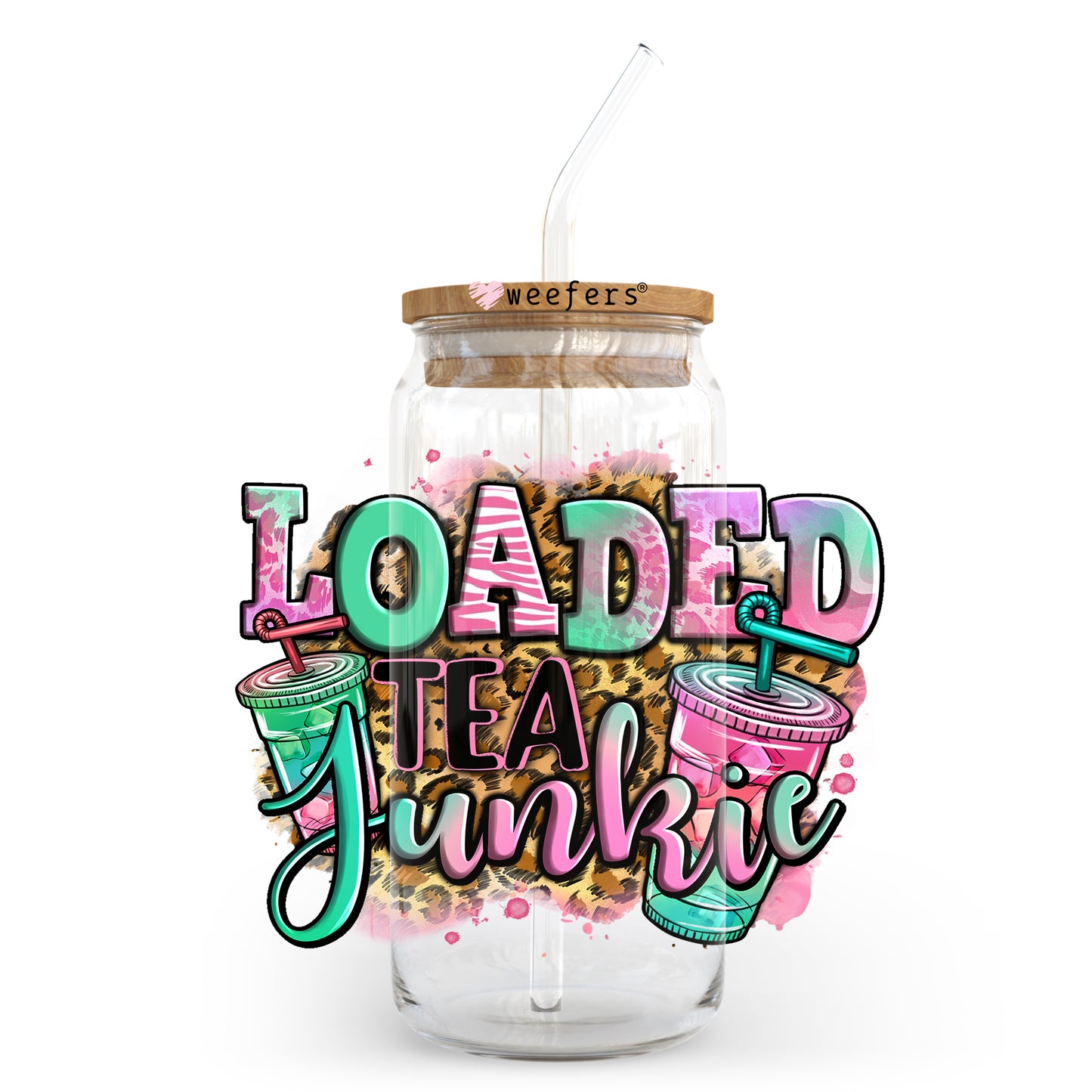 Loaded Tea Junkie 20oz Libbey Glass Can UV DTF or Sublimation Wrap - Decal Weefers
