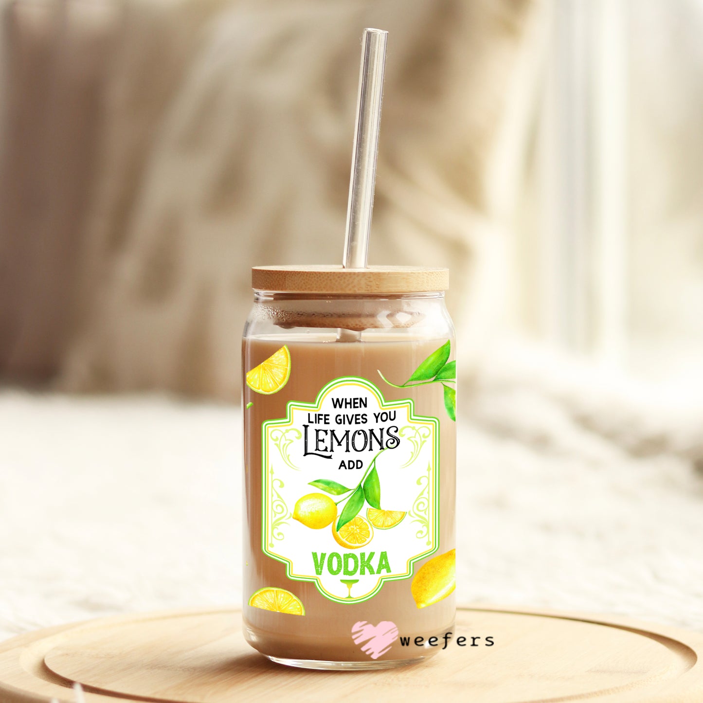 When Life Gives you Lemons add Vodka 16oz Libbey Glass Can UV DTF or Sublimation Wrap - Decal Weefers