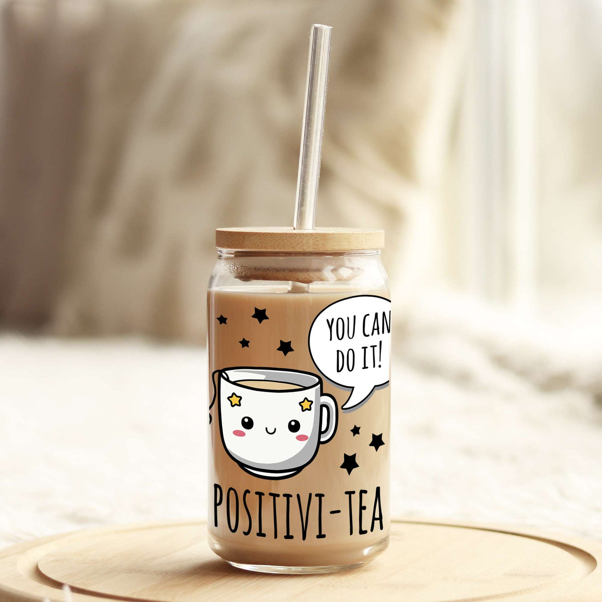 You Can Do It Positive-Tea 16oz Libbey Glass Can UV DTF or Sublimation Wrap - Decal Weefers