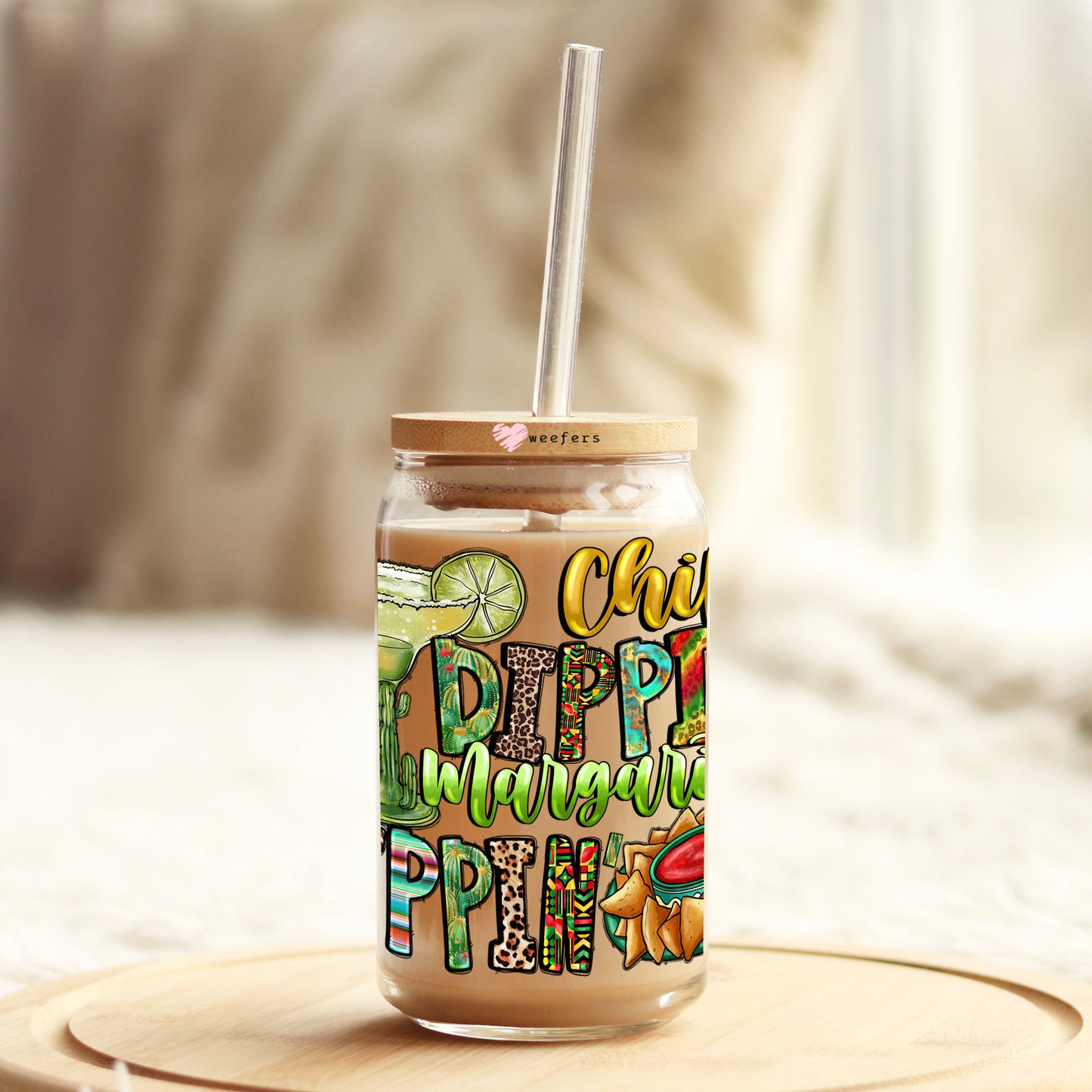 Chip Dippin Margarita Sippin 16oz Libbey Glass Can UV DTF or Sublimation Cup Wrap - Decal Transfer Weefers