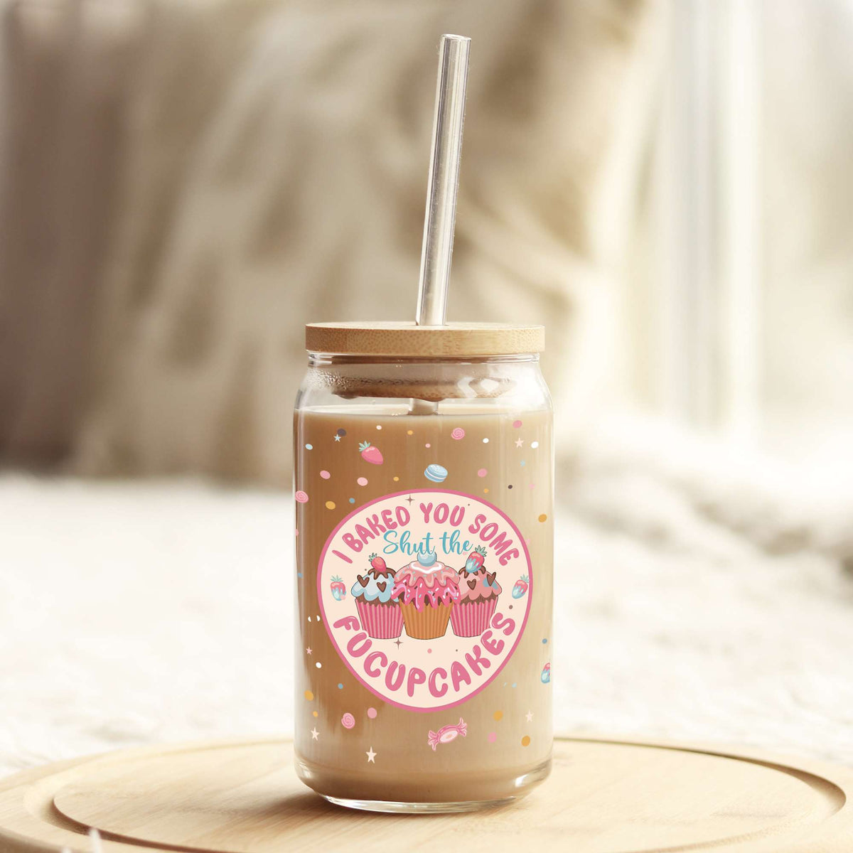 I baked you some Shut The Fuccup 16oz Libbey Glass Can UV DTF or Sublimation Cup Wrap - Decal Transfer Weefers