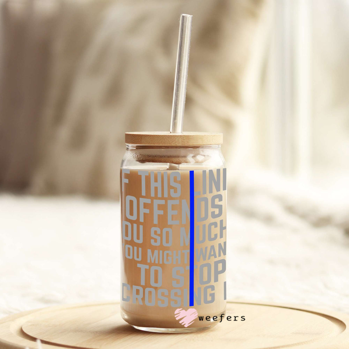 If this line offends you stop crossing it Police 16oz Libbey Glass Can UV DTF or Sublimation Wrap - Decal Weefers