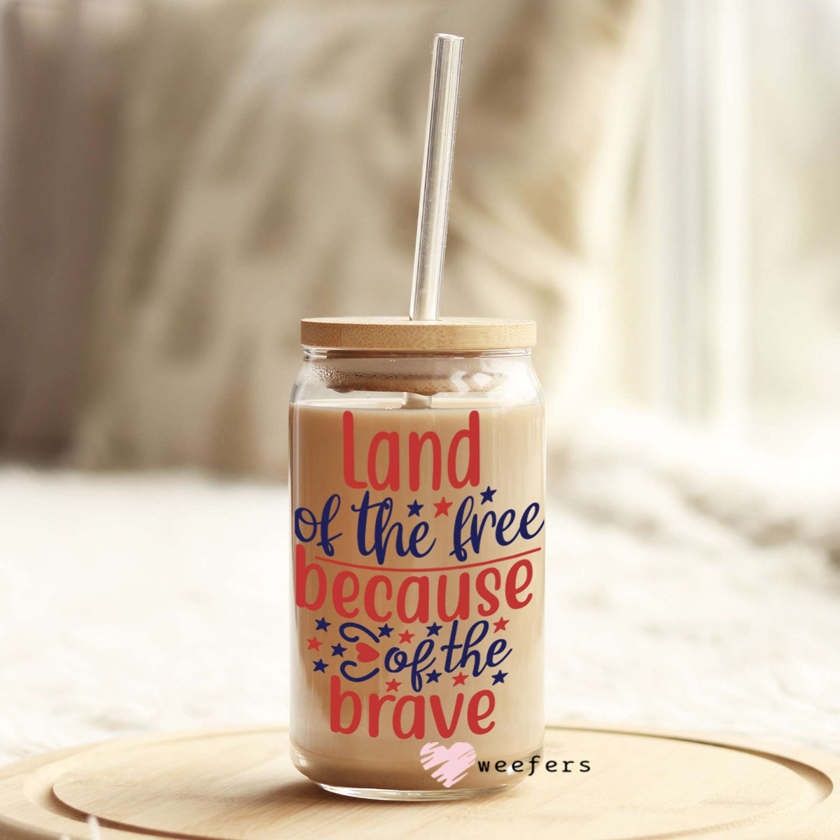 Land of the Free Because of the Brave 16oz Libbey Glass Can UV DTF or Sublimation Wrap - Decal Weefers
