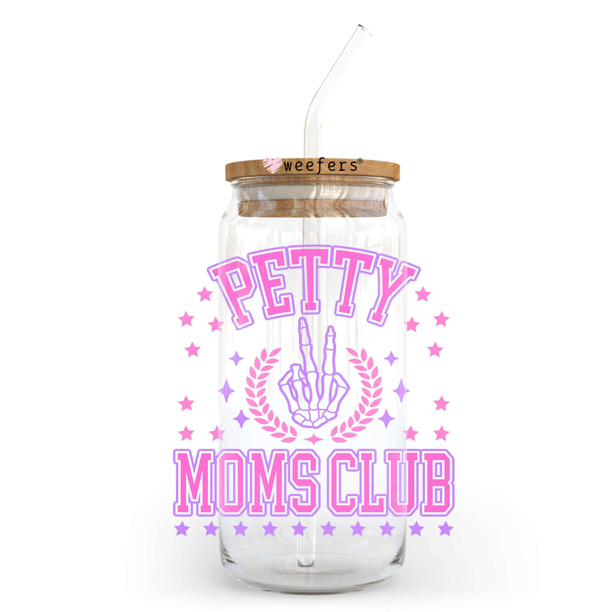 Petty Moms Club 20oz Libbey Glass Can UV DTF or Sublimation Wrap - Decal Transfer Weefers