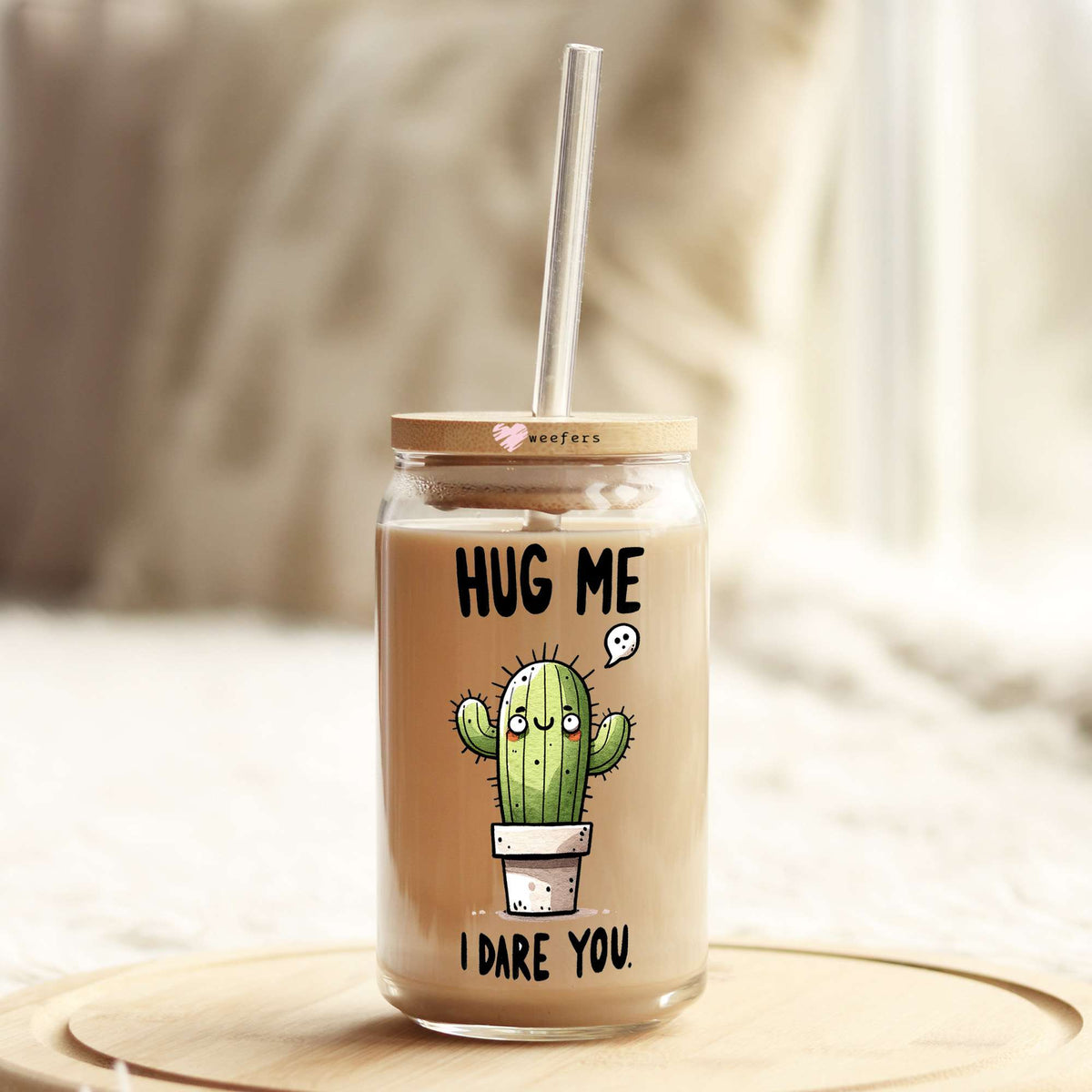 Hug Me I Dare You 16oz Libbey Glass Can UV DTF or Sublimation Cup Wrap - Decal Transfer Weefers