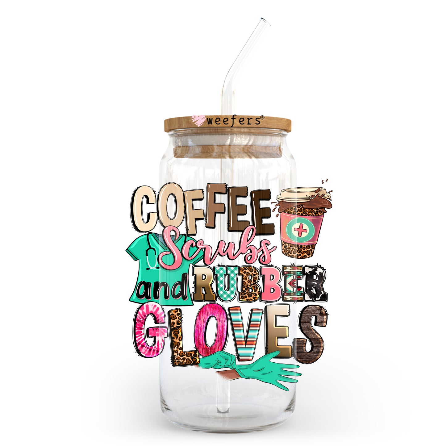 Coffee Scrubs and Rubber Gloves 20oz Libbey Glass Can UV DTF or Sublimation Wrap - Decal Transfer Weefers
