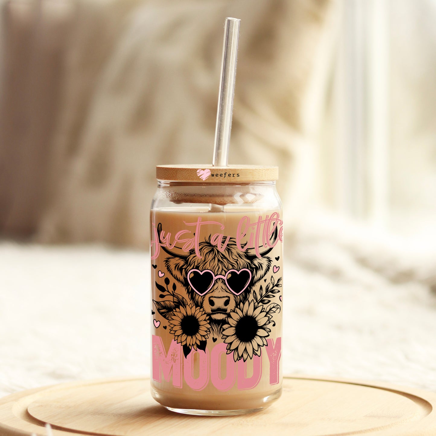 Just a Little Moody Bougie Cow 16oz Libbey Glass Can UV DTF or Sublimation Cup Wrap - Decal Transfer Weefers