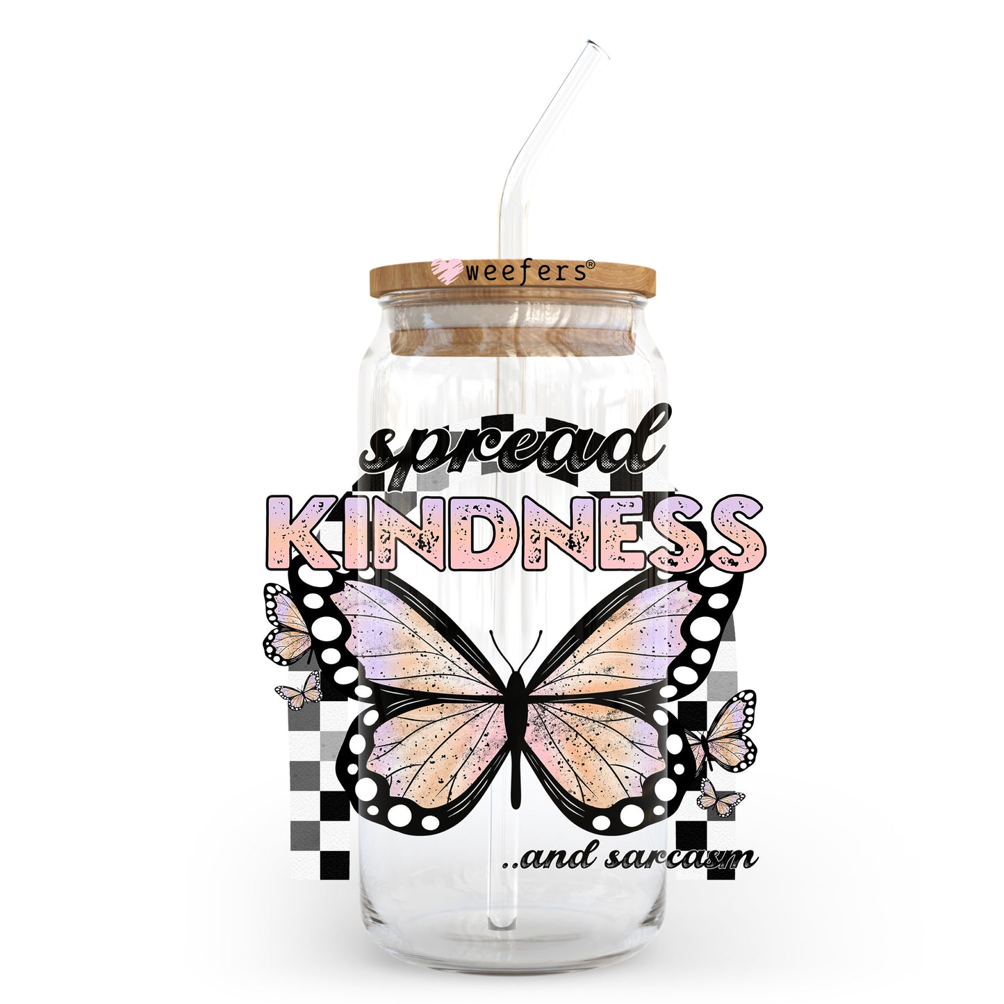 Spread Kindness and Sarcasm 20oz Libbey Glass Can UV DTF or Sublimation Wrap - Decal Transfer Weefers