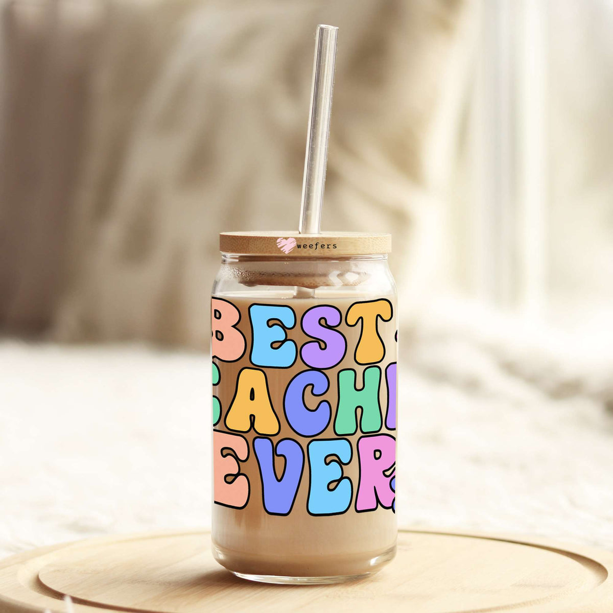 Best Teacher Ever Colorful 16oz Libbey Glass Can UV DTF or Sublimation Cup Wrap - Decal Transfer Weefers
