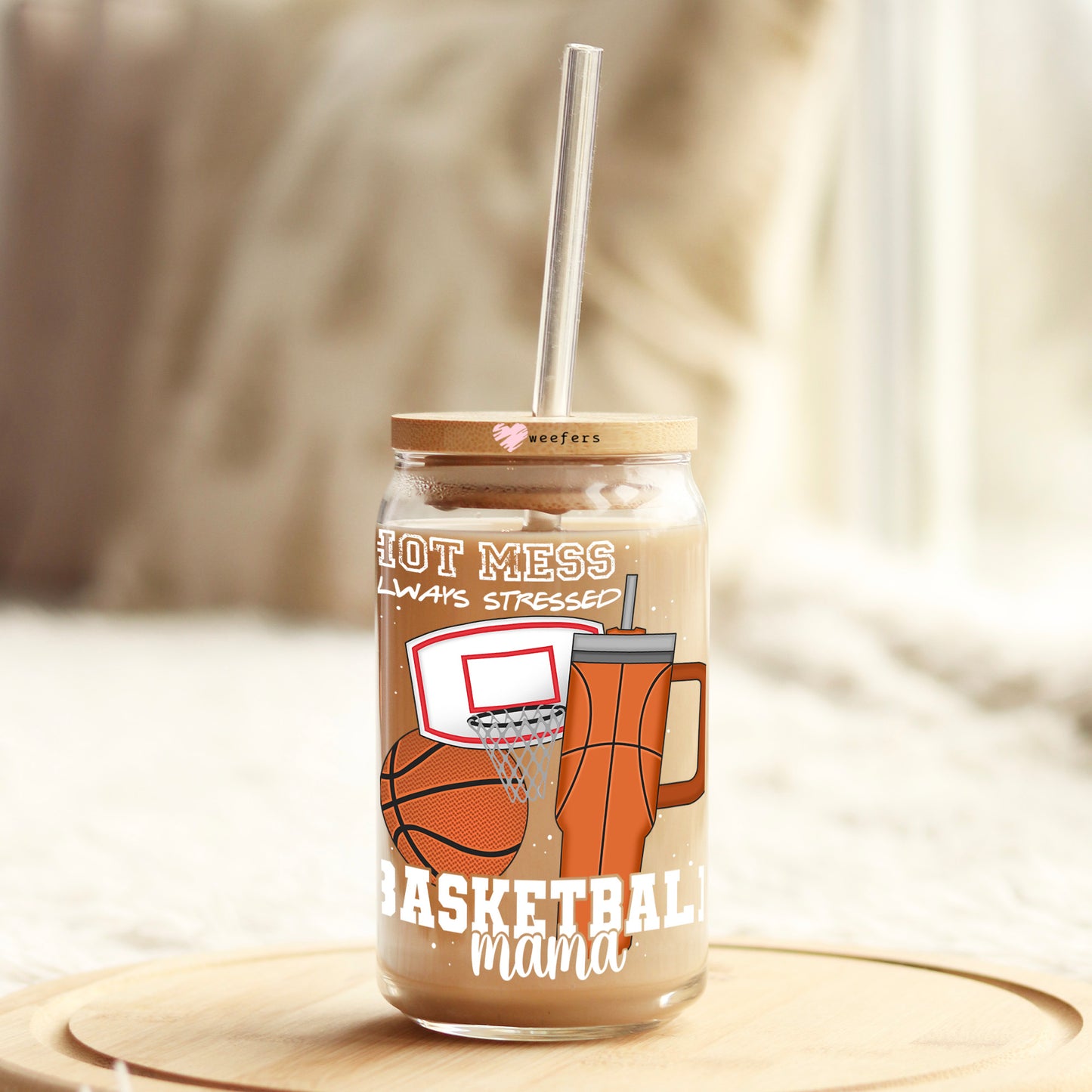 Hot Mess Always Stressed Basketball Mom 16oz Libbey Glass Can UV DTF or Sublimation Cup Wrap - Decal Transfers Weefers