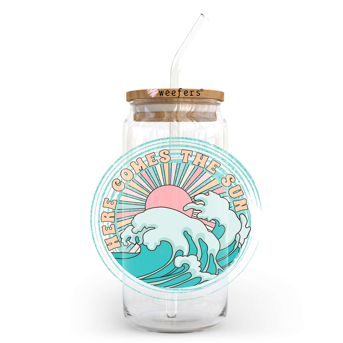 Here Comes the Sun 20oz Libbey Glass Can UV DTF or Sublimation Wrap - Decal Transfer Weefers