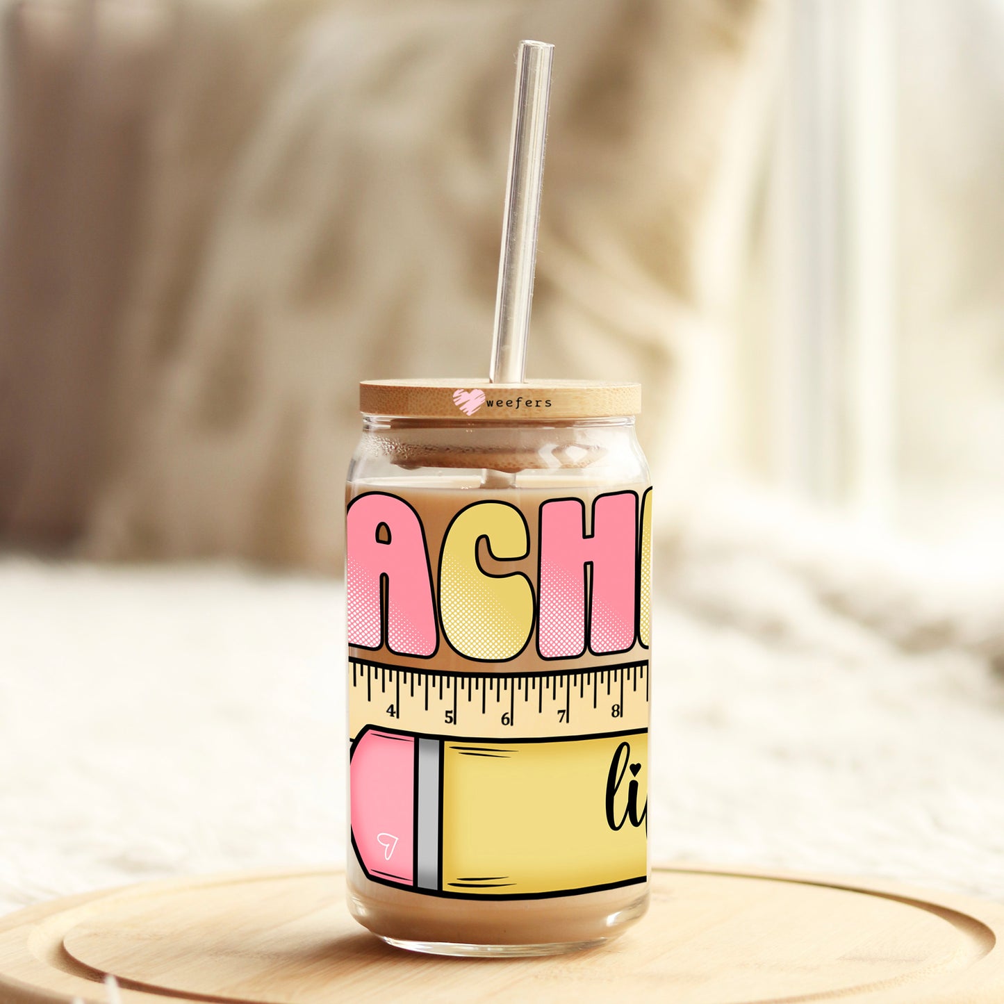 Teacher Life Pencil and Ruler 16oz Libbey Glass Can UV DTF or Sublimation Cup Wrap - Decal Transfer Weefers