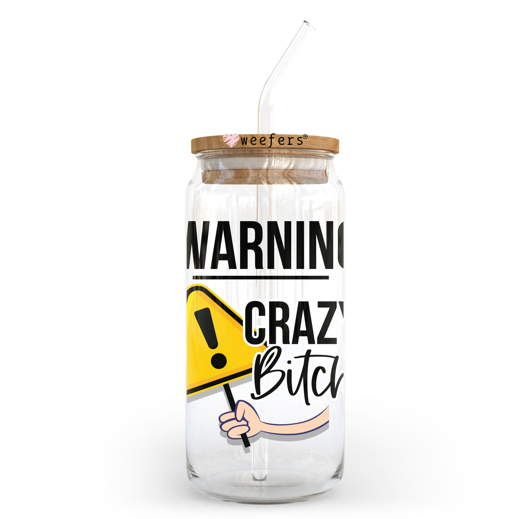 Warning Crazy B$tch 20oz Libbey Glass Can, 34oz Hip Sip, 40oz Tumbler UVDTF or Sublimation Decal Transfer