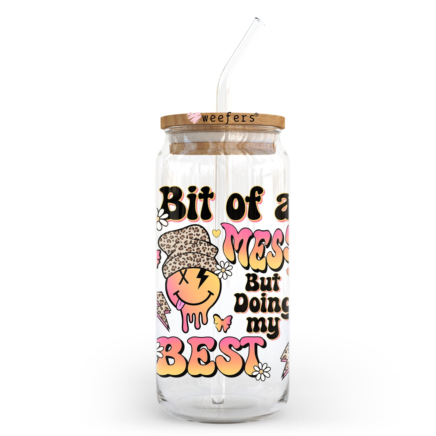 Bit of a Mess But Doin My Best Orange 20oz Libbey Glass Can UV DTF or Sublimation Wrap - Decal Transfer Weefers