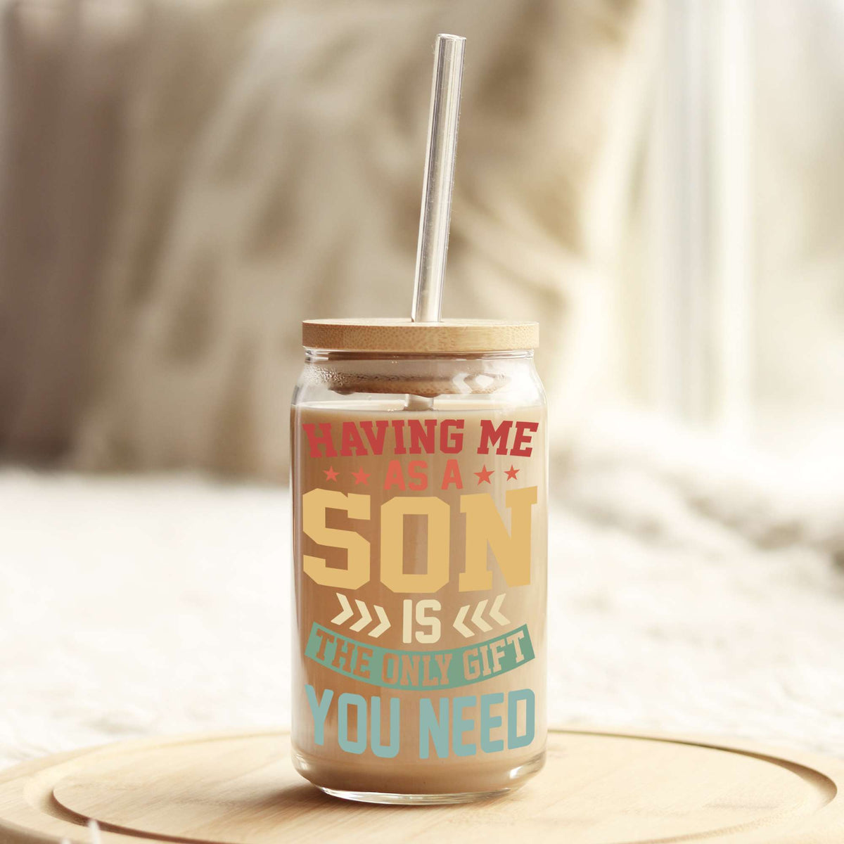 Having me as your son is all the gift you need 16oz Libbey Glass Can UV DTF or Sublimation Wrap - Decal Weefers