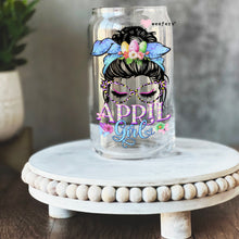 Load image into Gallery viewer, Messy Bun April Girl Birthday Month 16oz Libbey Glass Can UV-DTF or Sublimation Wrap - Decal
