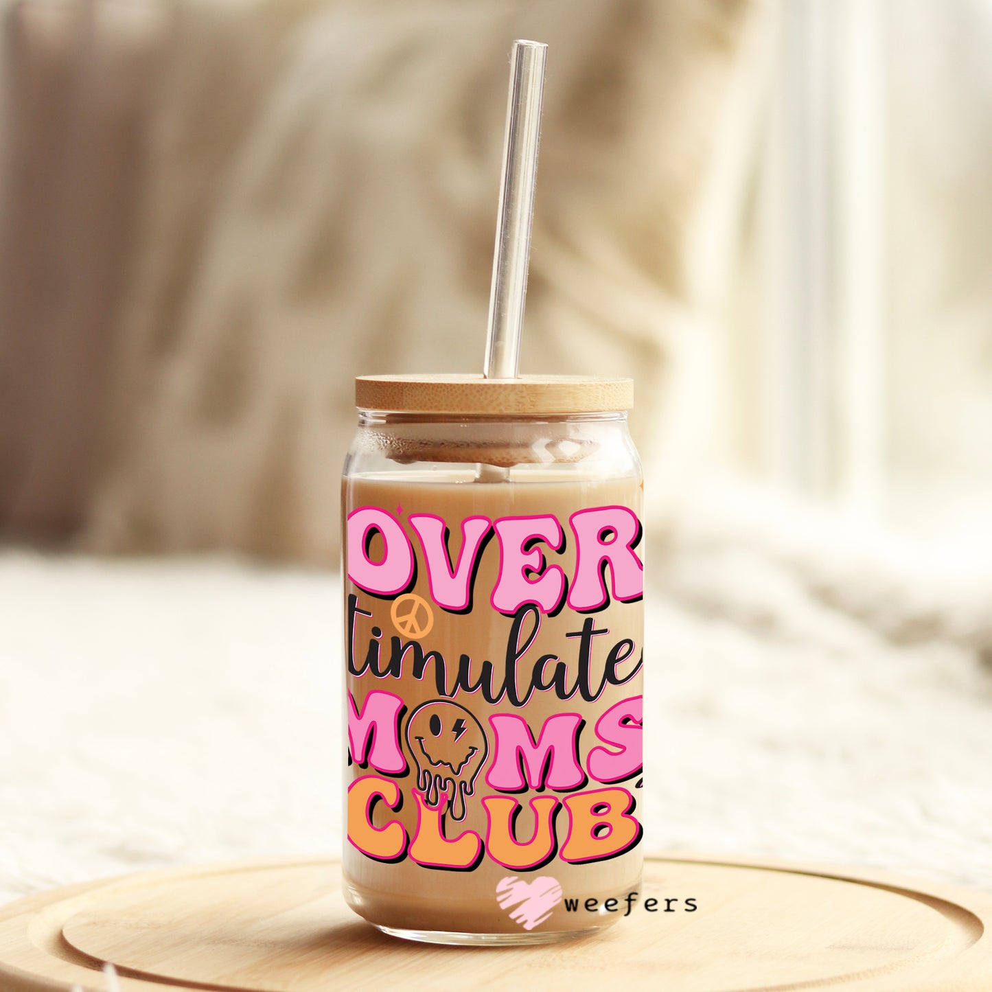 Over Stimulated Moms Club 16oz Libbey Glass Can UV DTF or Sublimation Wrap - Decal Weefers