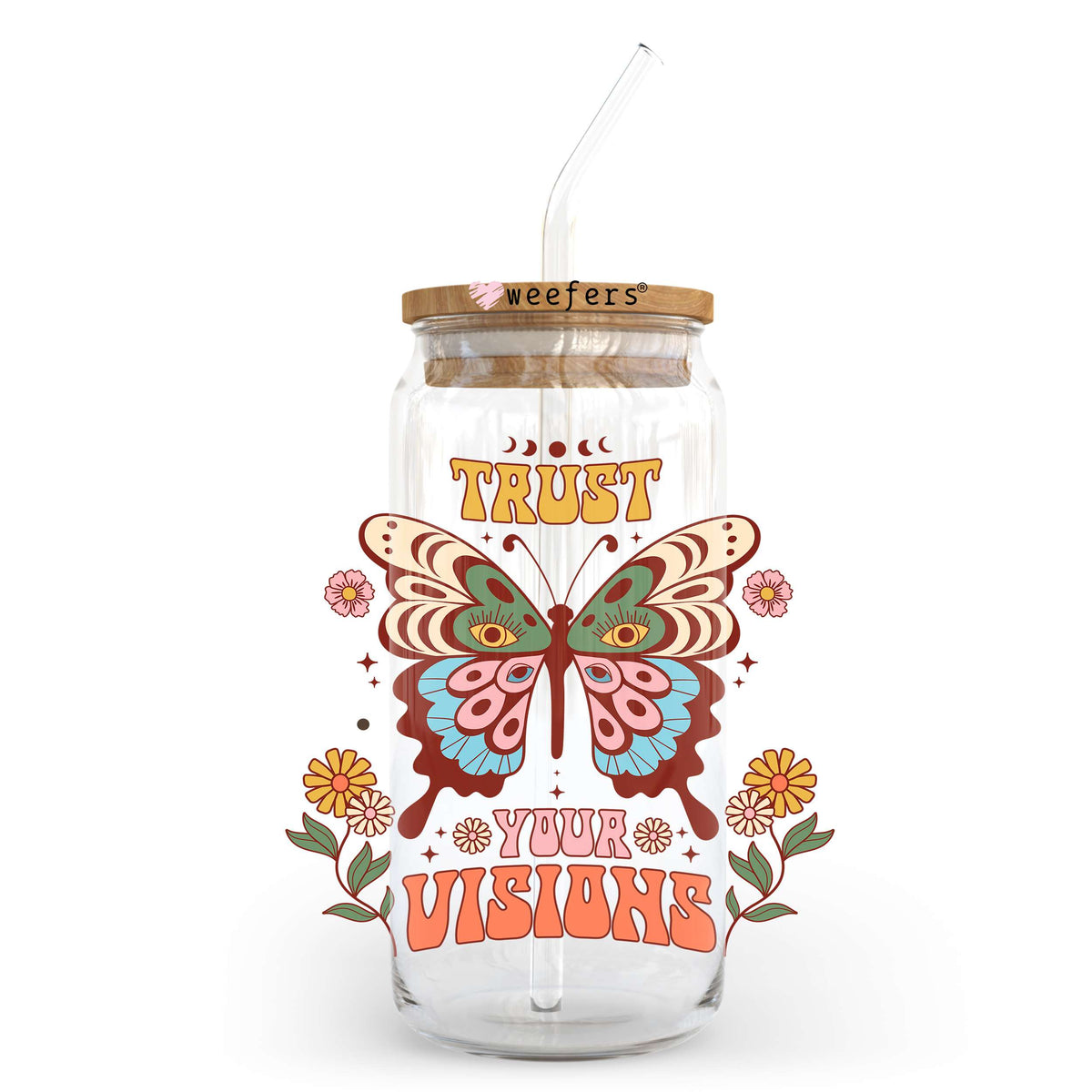 Trust Your Visions 20oz Libbey Glass Can UV DTF or Sublimation Wrap - Decal Transfer Weefers