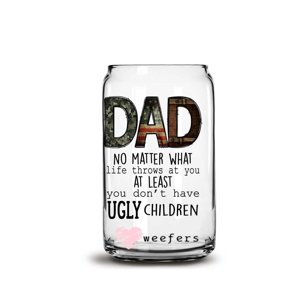 Funny Dad No Matter What 16oz Libbey Glass Can UV-DTF or Sublimation Wrap - Decal