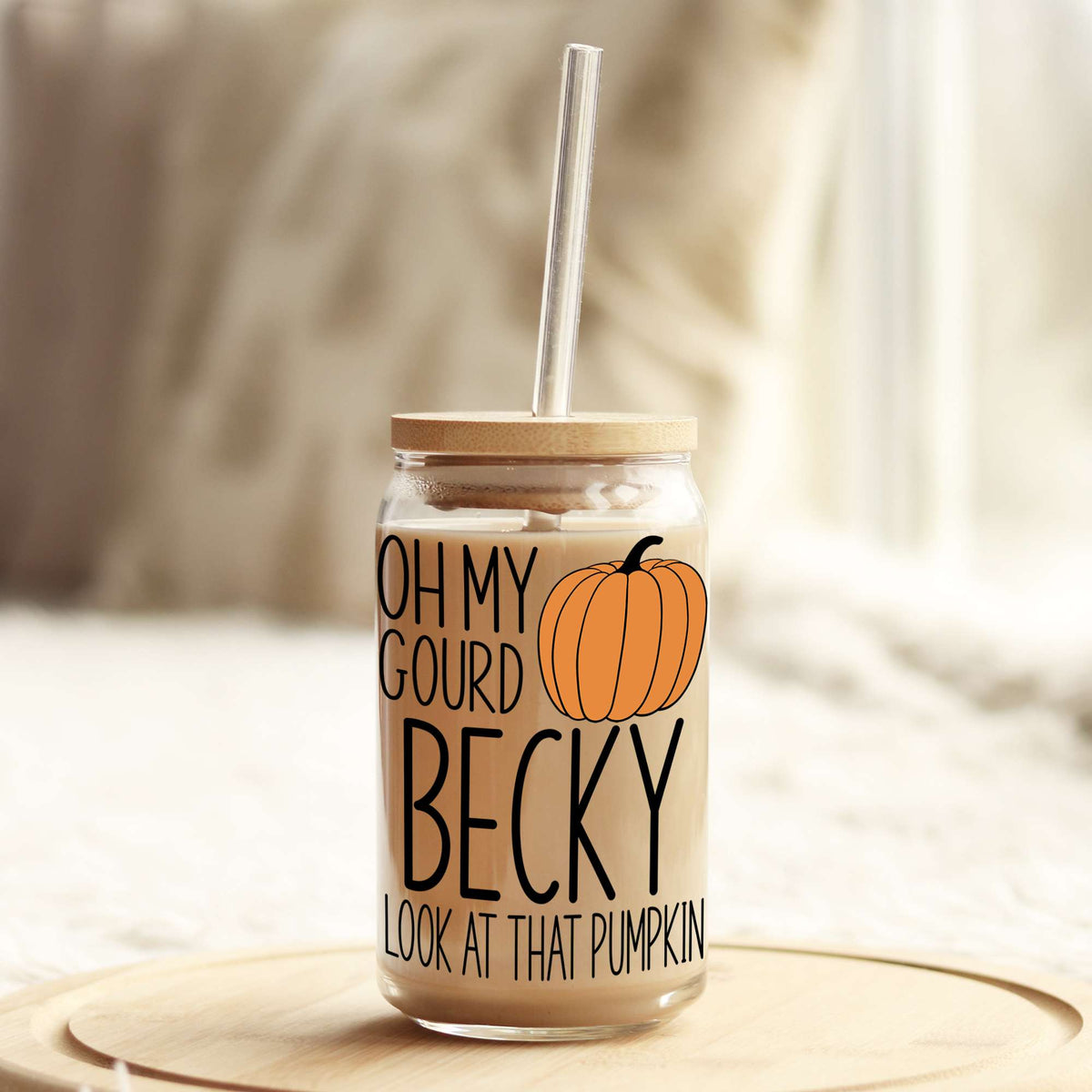 Oh My Gourd Becky Look at that Pumpkin Fall 16oz Libbey Glass Can UV DTF or Sublimation Wrap - Decal Weefers
