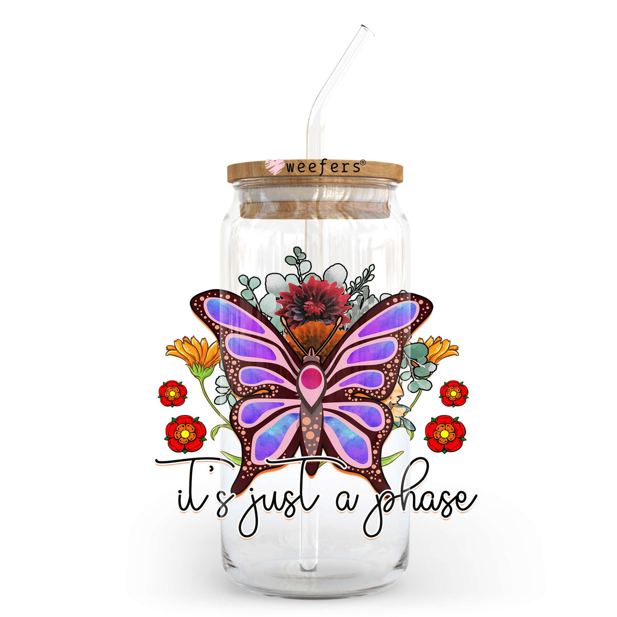 It's Just a Phase 20oz Libbey Glass Can UV DTF or Sublimation Wrap - Decal Transfer Weefers