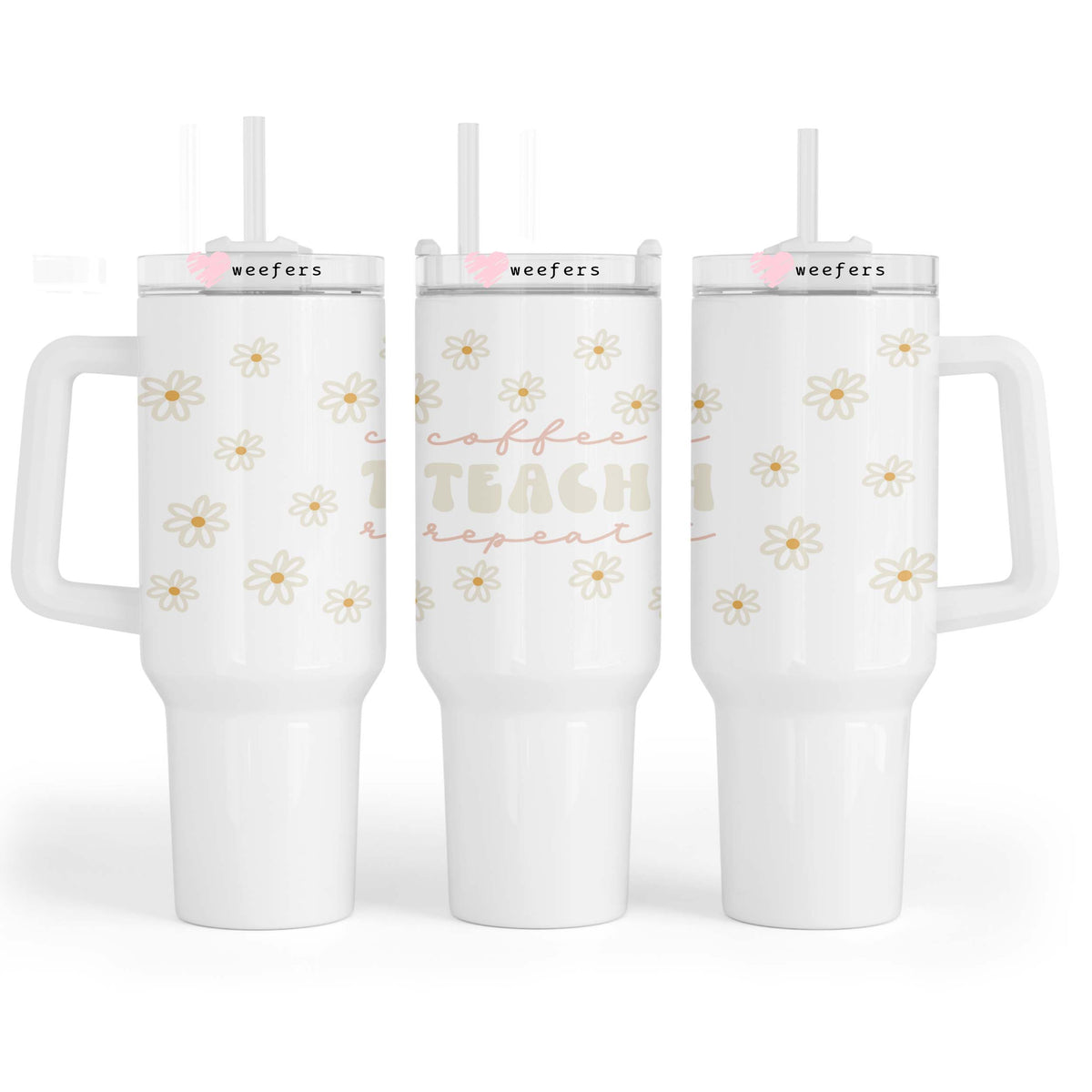 Coffee Teach Repeat 40oz Tumbler UV DTF or Sublimation Wrap - Decal Weefers