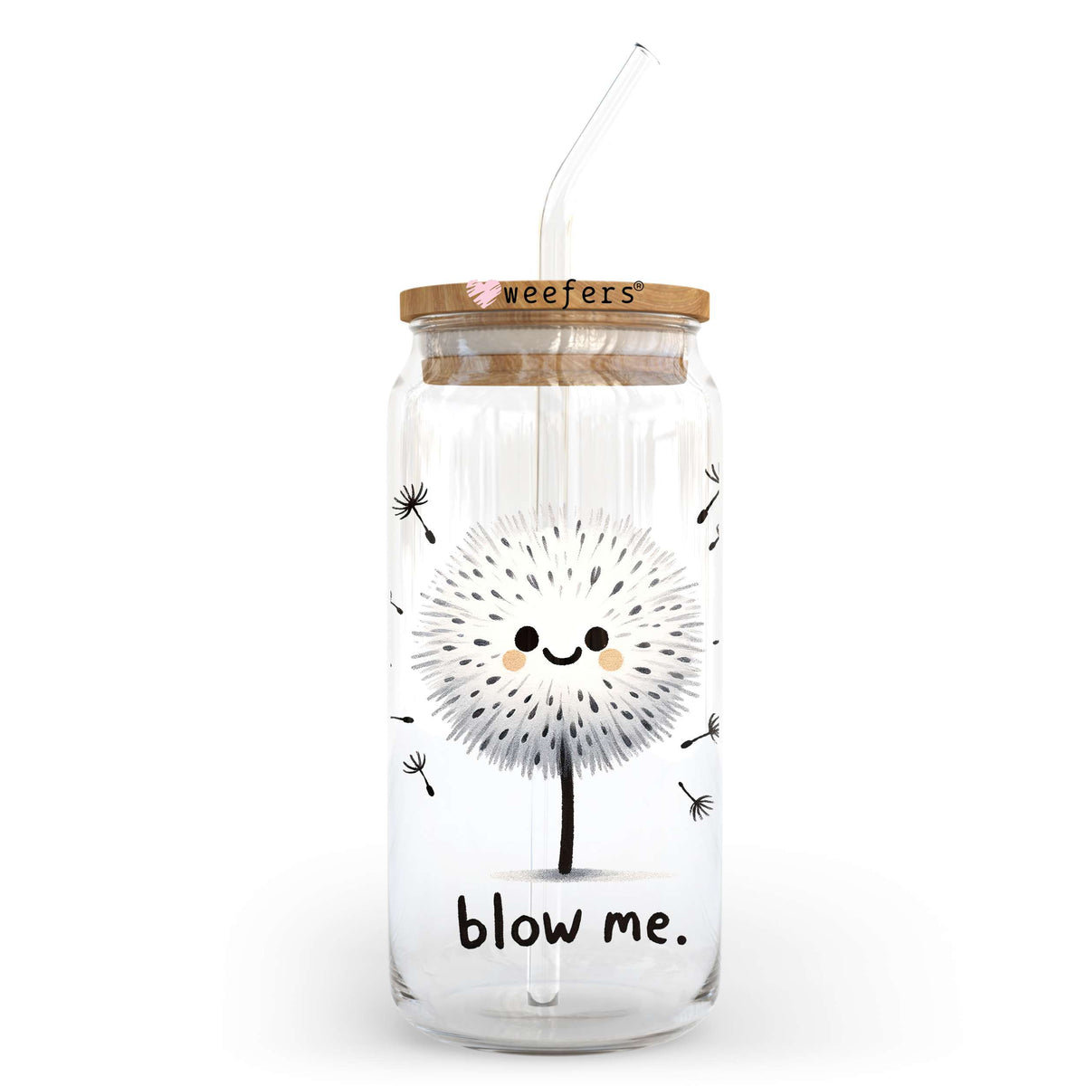 Blow Me 20oz Libbey Glass Can UV DTF or Sublimation Wrap - Decal Transfer Weefers