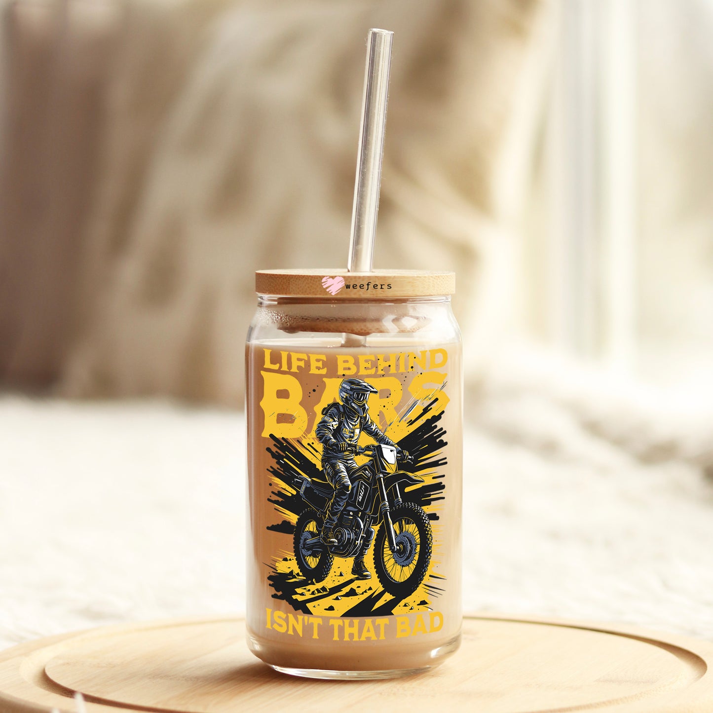 Life Behind Bars Isn't that Bad Dirt Bike 16oz Libbey Glass Can UV DTF or Sublimation Cup Wrap - Decal Transfer Weefers
