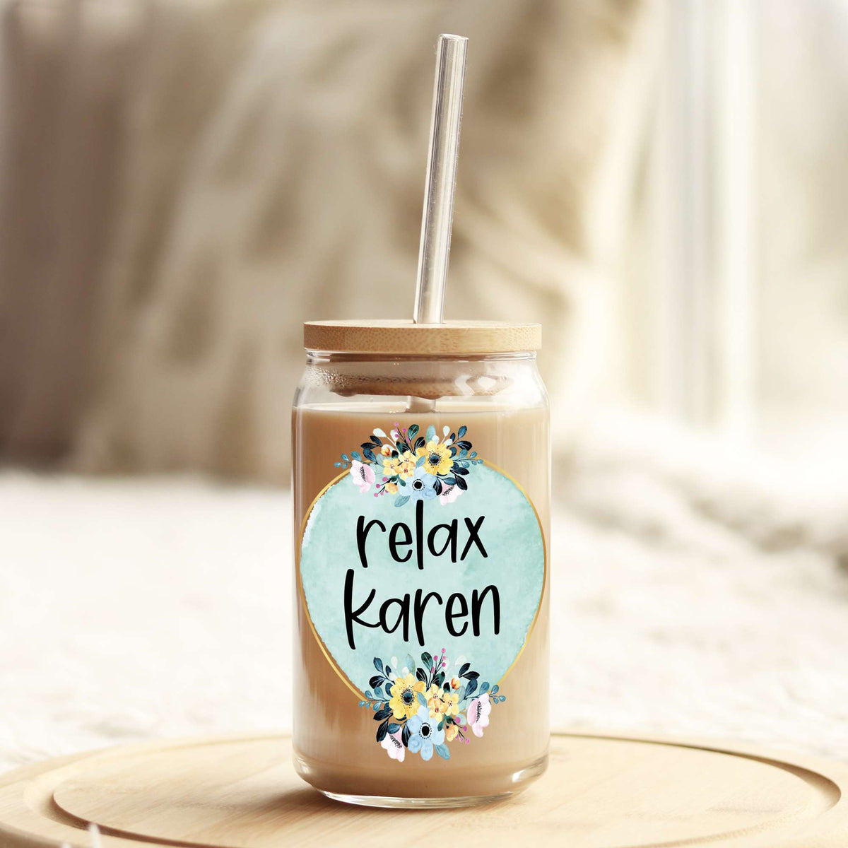 Relax Karen 16oz Libbey Glass Can UV DTF or Sublimation Wrap - Decal Weefers