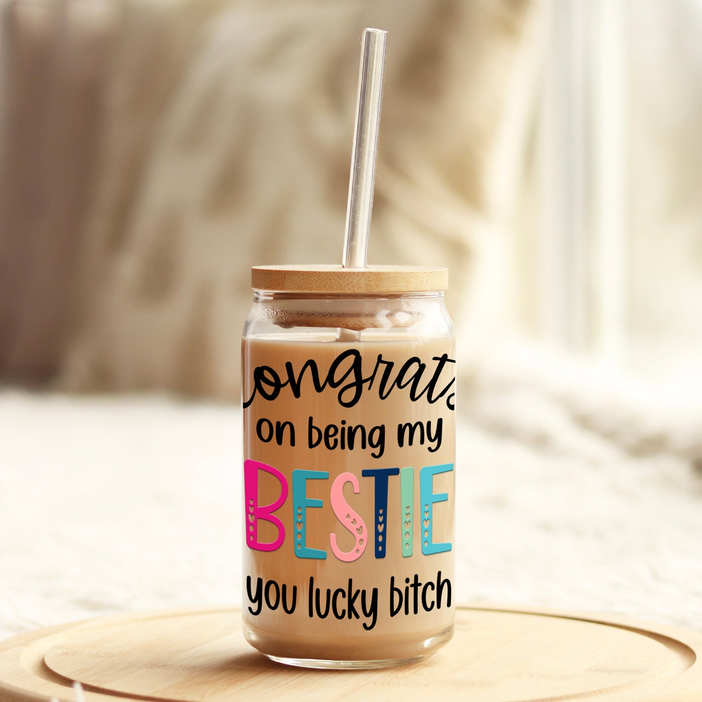 Congrats on being my Bestie 16oz Libbey Glass Can UV DTF or Sublimation Cup Wrap - Decal Transfer Weefers