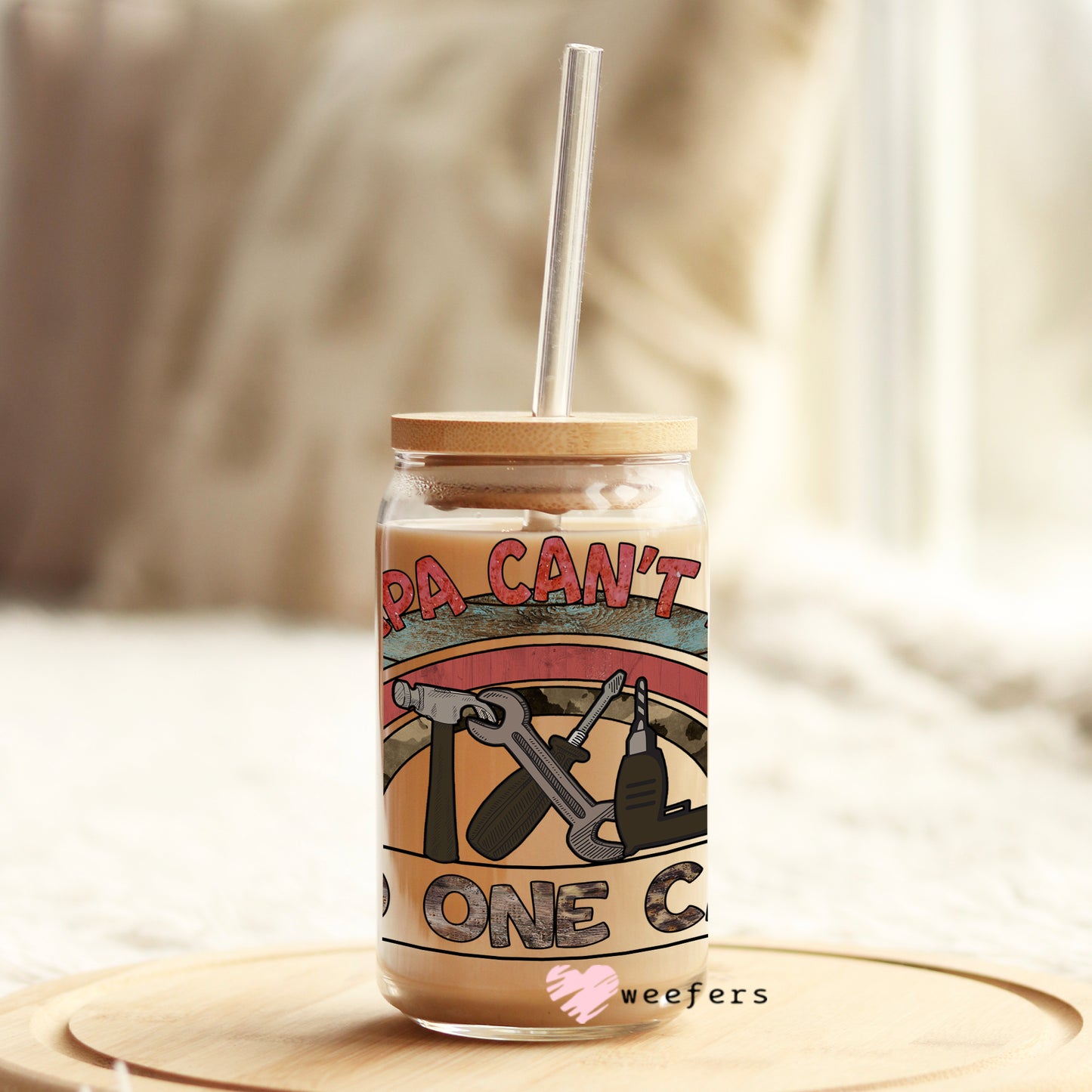 If Papa Can't Fix it No one can 16oz Libbey Glass Can UV DTF or Sublimation Wrap - Decal Weefers