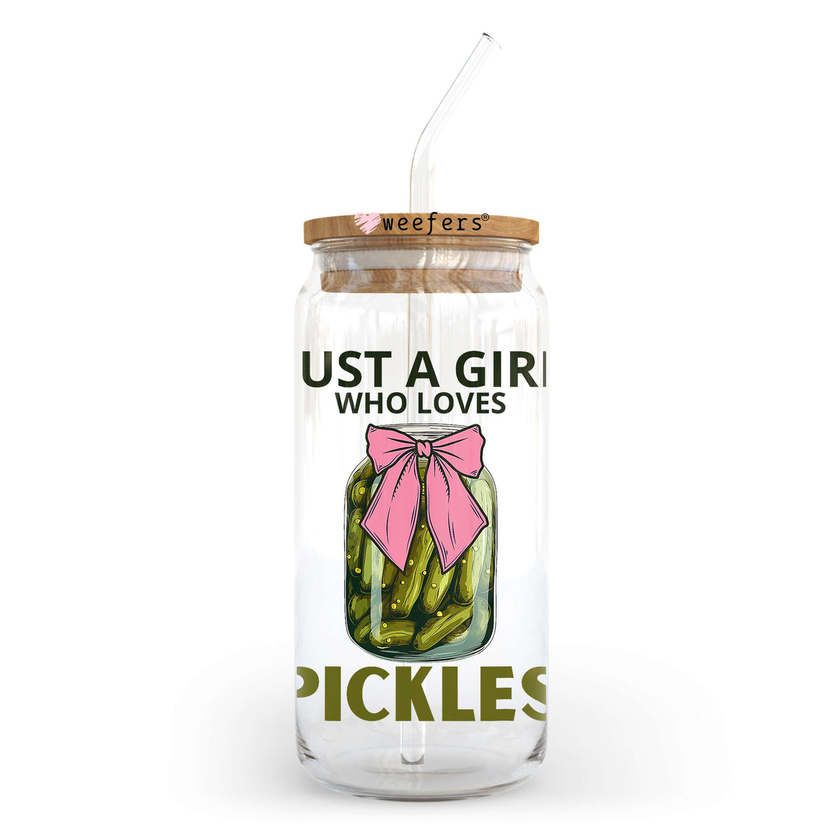 Just a Girl Who Loves Pickles 20oz Libbey Glass Can UV DTF or Sublimation Wrap - Decal Transfer Weefers