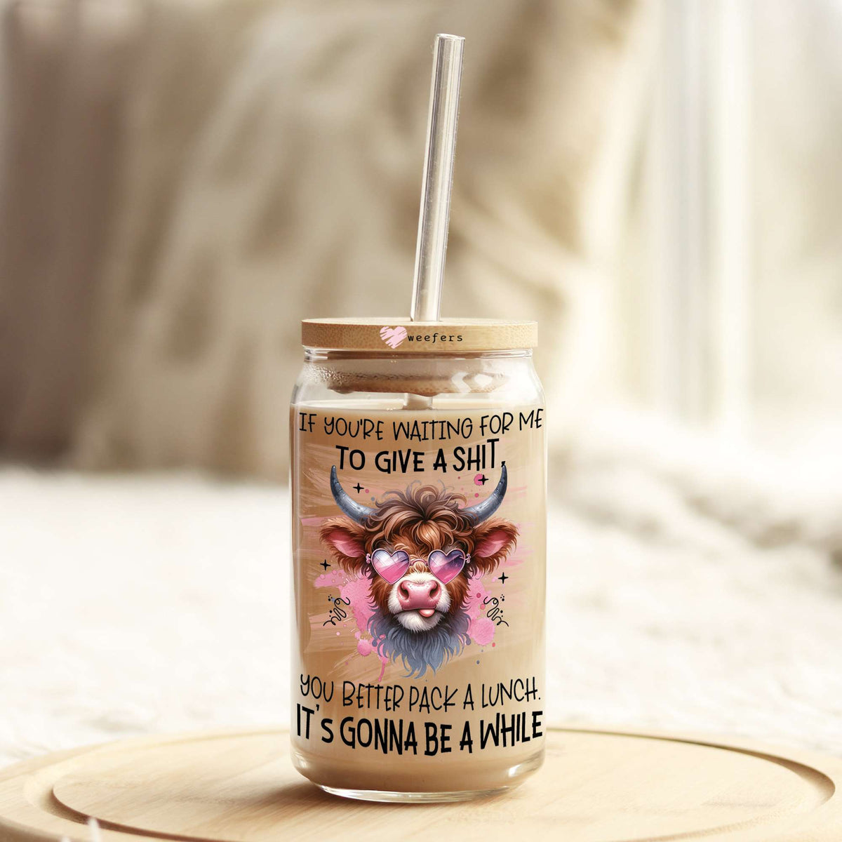 If You're Waiting for me to Give a Shit 16oz Libbey Glass Can UV DTF or Sublimation Wrap - Decal Weefers