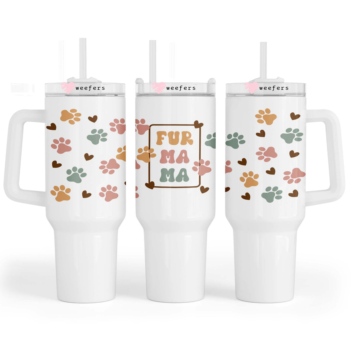 Fur Mama 40oz Tumbler UV DTF or Sublimation Wrap - Decal Weefers