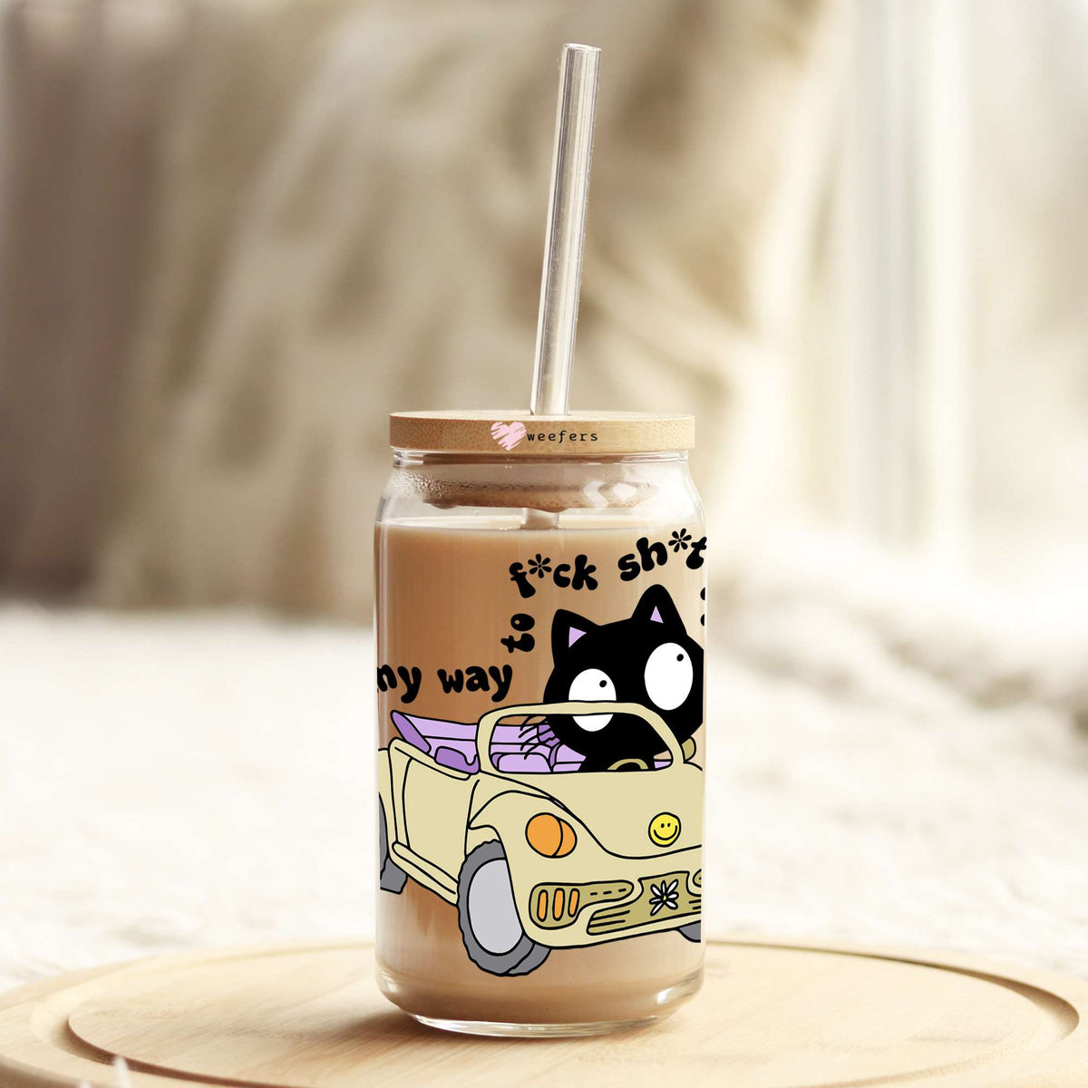 On My Way to F*ck Sh*t Things Up 16oz Libbey Glass Can UV DTF or Sublimation Cup Wrap - Decal Transfers Weefers