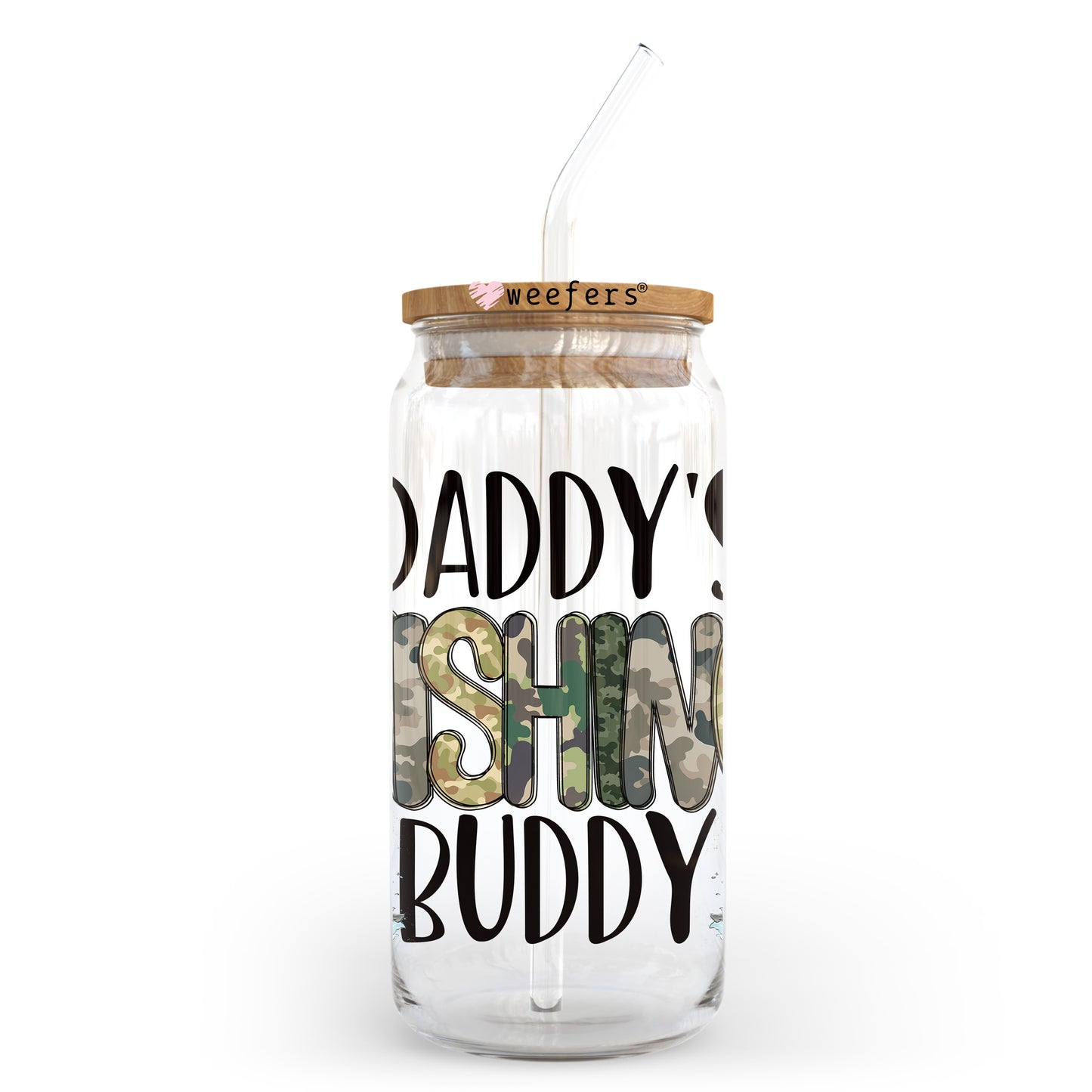 Daddy's Fishing Buddy 20oz Libbey Glass Can UV DTF or Sublimation Wrap - Decal Transfer Weefers