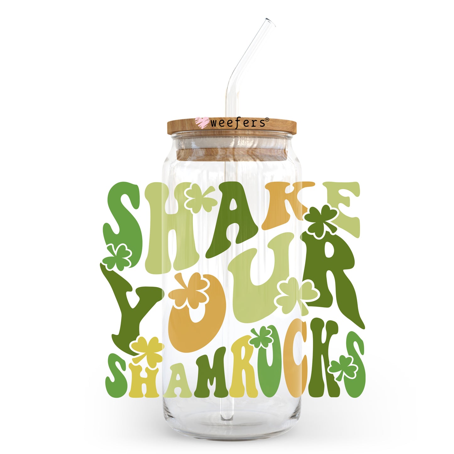 Shake Your Shamrocks 20oz Libbey Glass Can UV DTF or Sublimation Wrap - Decal Transfer Weefers