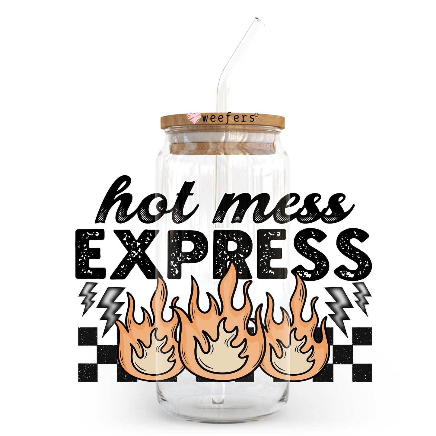 Hot Mess Express 20oz Libbey Glass Can UV DTF or Sublimation Wrap - Decal Transfer Weefers