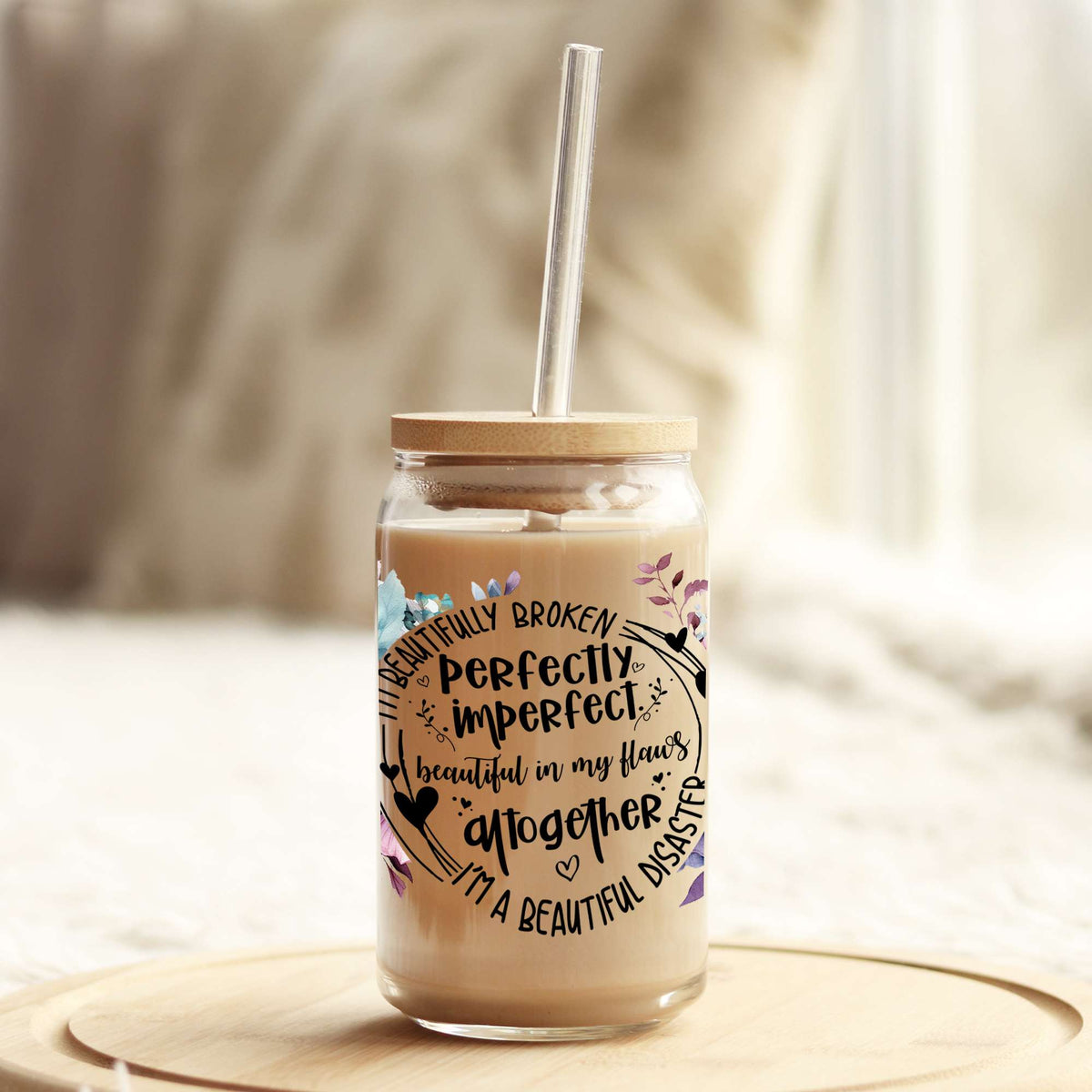 Beautifully Broken Perfectly Imperfect 16oz Libbey Glass Can UV DTF or Sublimation Wrap - Decal Weefers